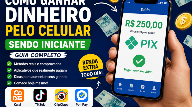 como ganhar dinheiro pelo celular sendo iniciante